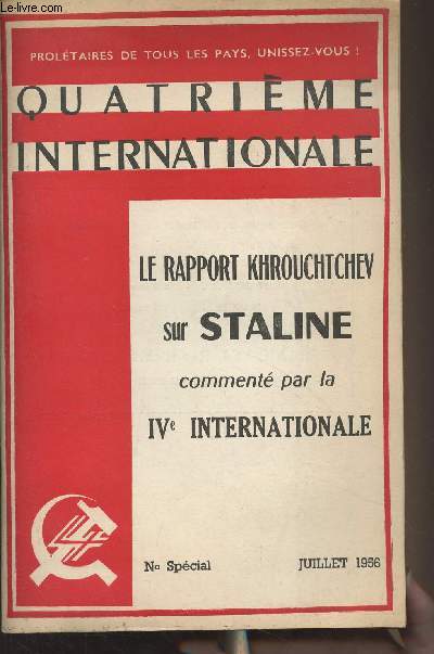 Quatrime internationale - N spcial - Juillet 1956 - Le rapport Khrouchtchev sur Staline comment par la IVe internationale