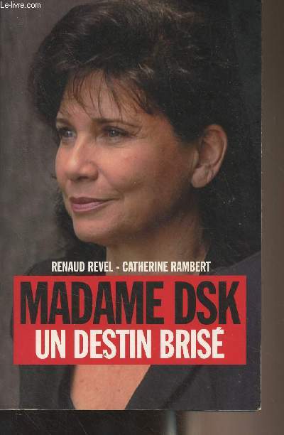 Madame DSK, un destin bris