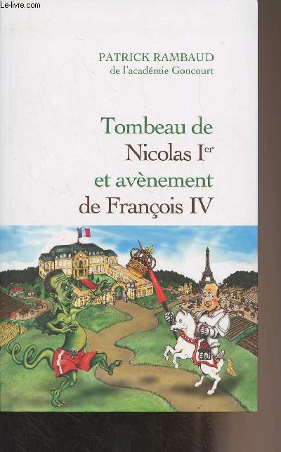 Tombeau de Nicolas Ier et avnement de Franais IV
