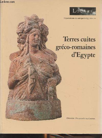 Catalogue des terres cuites grco-romaines d'Egypte - Muse du Louvre