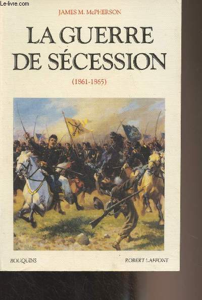 La guerre de scession (1861-1865) - 