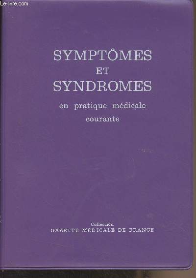 Symptmes et syndromes en pratique mdicale courante