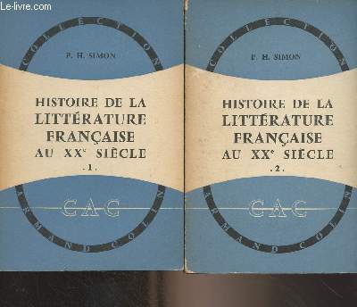 Histoire de la littrature franaise au XXe sicle - En 2 tomes - Collection 