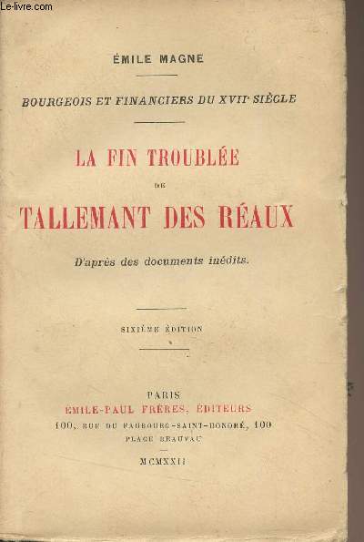 Bourgeois et financiers du XVIIe sicle : La fin trouble de Tallemant des Raux, d'aprs des documents indits (6e dition)