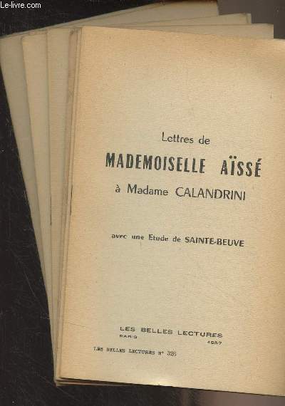 Lettres de Mademoiselle Ass  Madame Calandrini, avec une tude de Sainte-Beuve - 