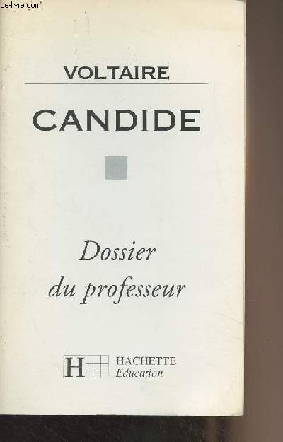 Voltaire, Candide - Dossier du professeur