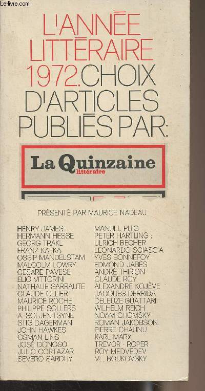 L'anne littraire 1972 - Choix d'articles publis par la Quizaine littraire prsent par Maurice Nadeau