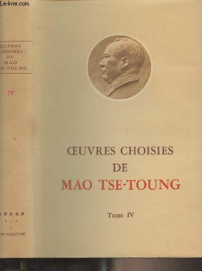 Oeuvres choisies de Mao Tse-toung - Tome IV