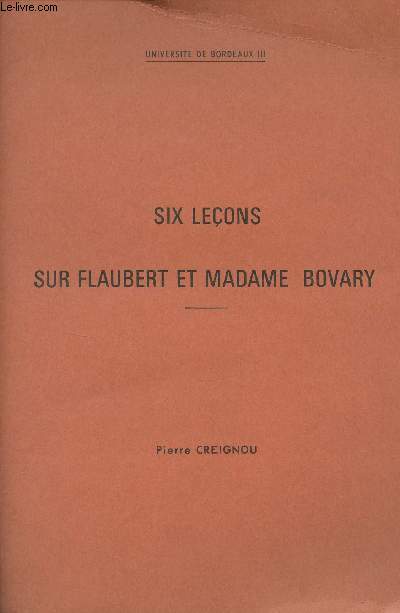 Six leons sur Flaubert et Madame Bovary