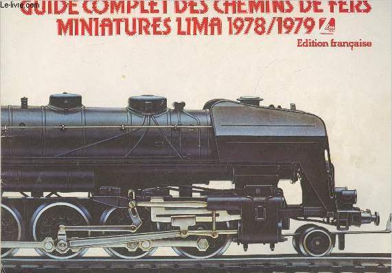 Guide complet des chemins de fers miniatures Lima 1978/1979 - Edition franaise