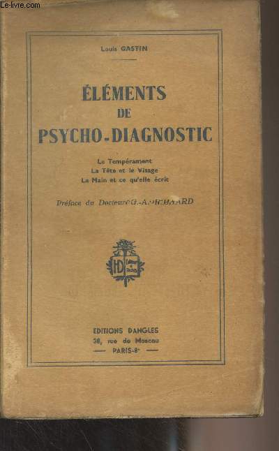 Elments de psycho-diagnostic (Le temprament, la tte et le visage, la main et ce qu'elle crit)