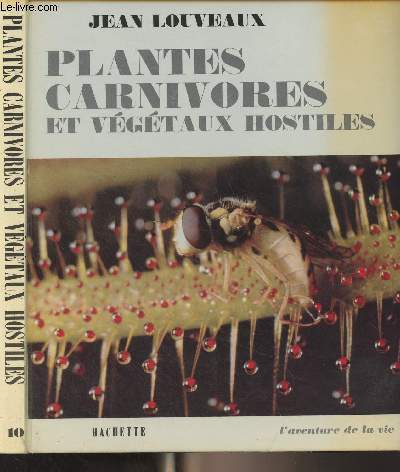 Plantes carnivores et vgtaux hostiles - 