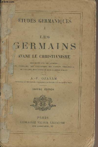Etudes germaniques - 1 - Les germains avant le christianisme (6e dition)