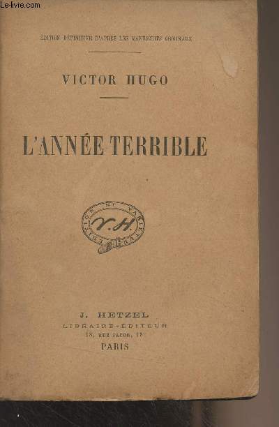 L'anne terrible - Oeuvres compltes de Victor Hugo, posie - Edition ne varietur
