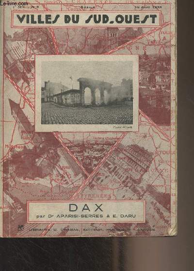 Villes du Sud-Ouest n8, 1re srie, 15 avril 1933 - Dax