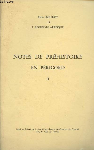 Notes de prhistoire en Prigord - II (Extrait du Bulletin de la Socit historique et archologique du Prigord, tome 95, 1968)
