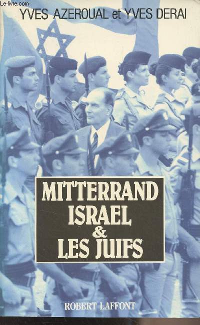 Mitterrand, Isral et les juifs