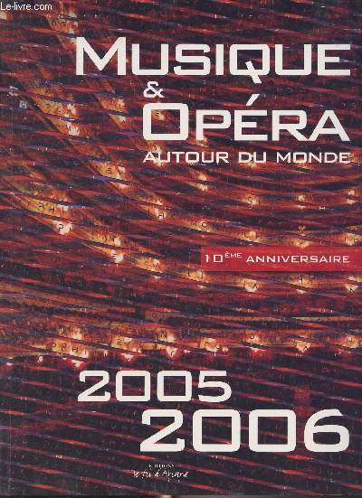 Musique & Opra autour du monde - 10me anniversaire (2005-2006)