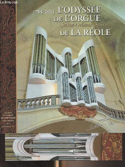 L'Odysse de l'orgue Micot-Wenner-Quoirin de la Role (1765-2015)