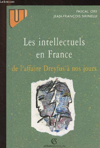 Les intellectuels en France, de l'affaire Dreyfus  nos jours - 