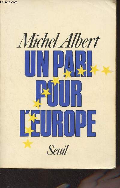 Un pari pour l'Europe - Vers le redressement de l'conomie europenne dans les annes 80 - 