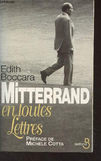 Mitterrand en toutes lettres (1971-1994)