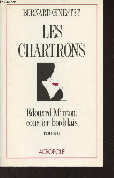 Les Chartrons (Edouard Minton, courtier bordelais)