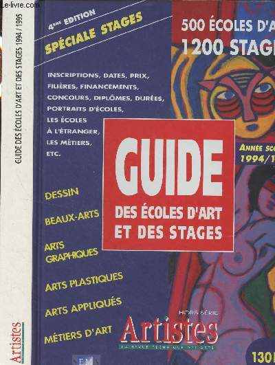 Artistes prsente Guide des coles d'art et des stages - 4e dition spcaile stages - Anne scolaire 1994/1995