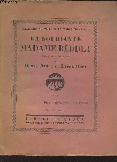La souriante madame Beudet, pice en deux actes - Collection nouvelle de la France dramatique