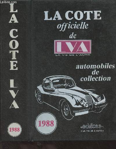 La cote officielle de LVA, la vie de l'auto - Automobiles de collection - 1988