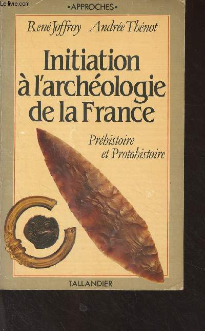 Initiation  l'archologie de la France - Prhistoire et protohistoire