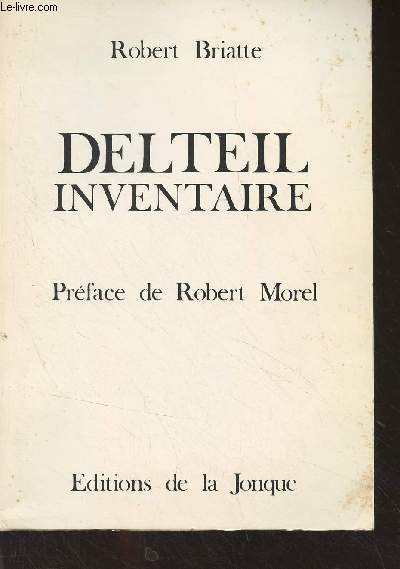 Delteil inventaire (Bibliographie de l'oeuvre de Joseph Delteil et de ses alentours)