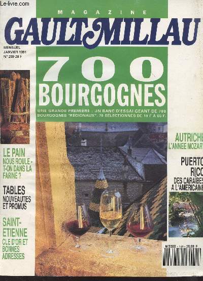 Gault Millau Magazine n259 Janv. 1991 - 700 bourgogne, une grande premire : un banc d'essai gant de 700 bourgognes 