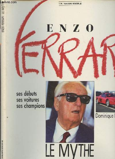 Enzo Ferrari, le mythe