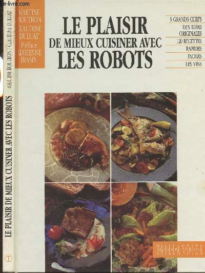 Le plaisir de mieux cuisiner avec les robots - Collection 