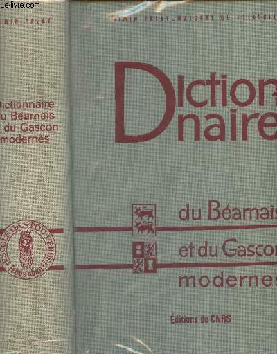 Dictionnaire du Barnais et du Gascon Modernes (Bassin Aquitain) - Bibliothque de l'Escole Gastou-Febus - 3e dition
