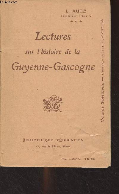 Lectures sur l'histoire de la Guyenne-Gascogne
