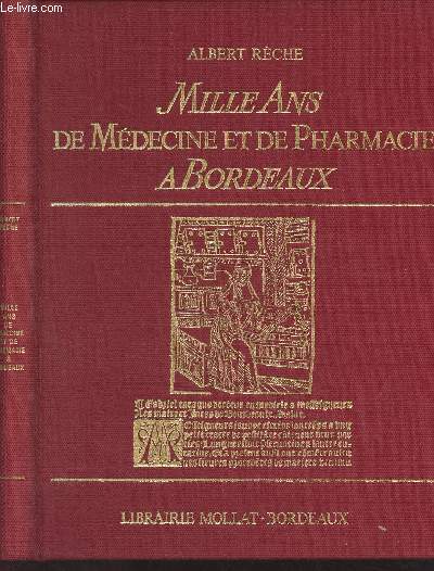 Mille ans de mdecine et de pharmacie  Bordeaux