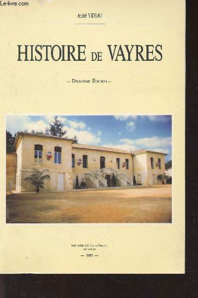 Histoire de Vayres - 2e dition