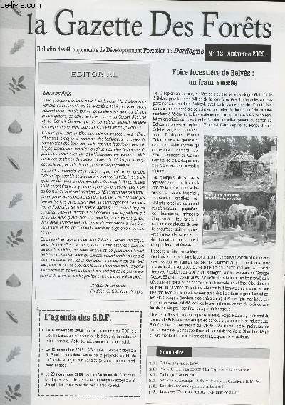 La Gazette des Forts, bulletin des groupements de dveloppement forestier de Dordogne, n12 Automne 2009 - Edito - Foire forestire de Belvs : un franc succs - Aides de l'tat  l'investissement sylvicole 