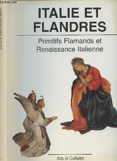 Italie et Flandres, Primitifs flamands et Renaissance Italienne - 