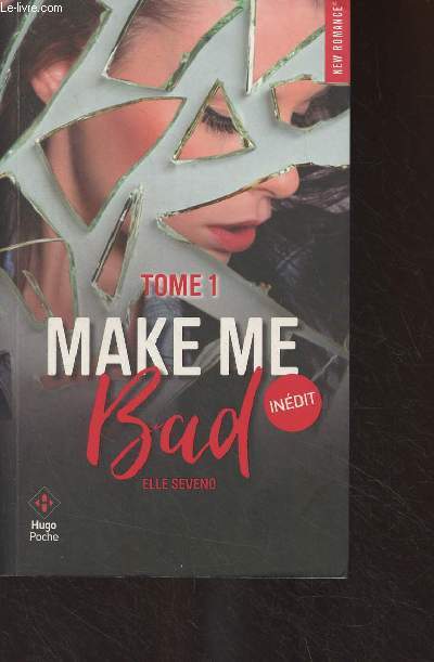 Make Me Bad - Tome 1 - 