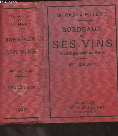 Bordeaux et ses vins classs par ordre de mrite - 10e dition