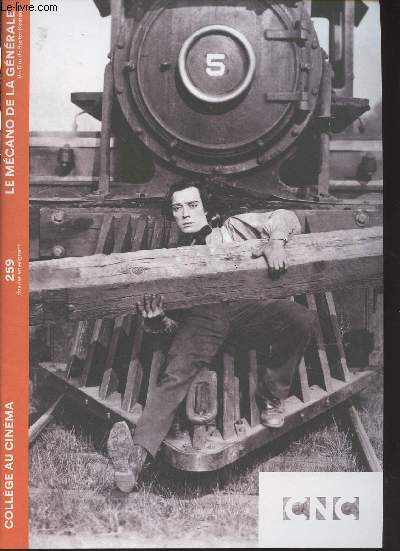 Collge au cinma - Dossier n259, dossier enseignant - Le mcano de la gnrale, un film de Buster Keaton