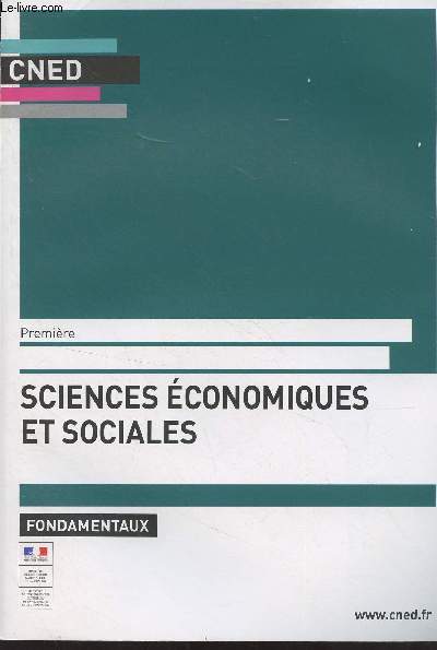 CNED : Sciences conomiques et sociales, les fondamentaux - Premire
