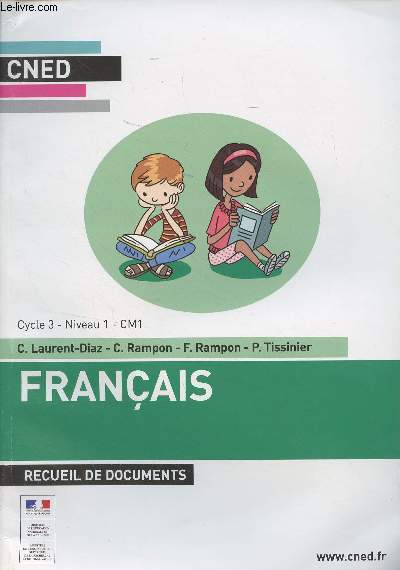 CNED : Franais, recueil de documents - Cycle 3, niveau 1, CM1