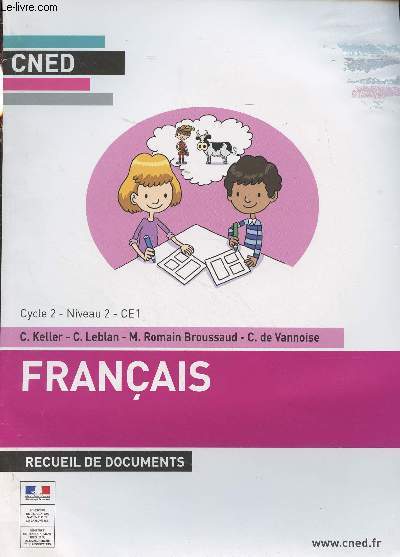 CNED : Franais, recueil de documents - Cycle 2, niveau 2, CE1