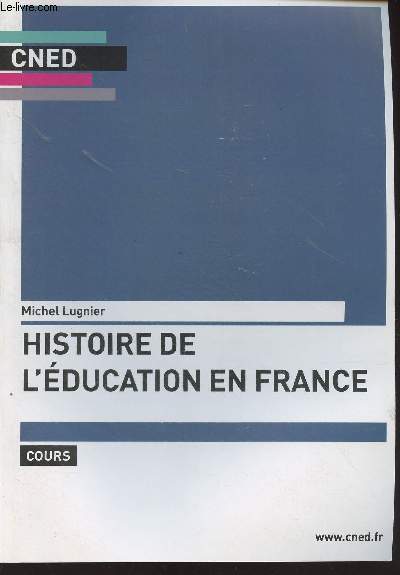CNED : Histoire de l'ducation en France, cours