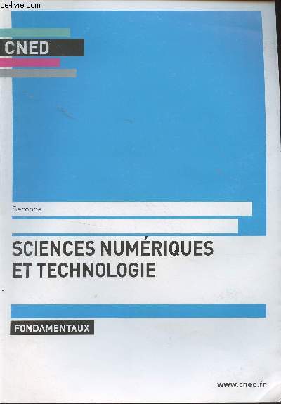 CNED : Sciences numriques et technologie, fondamentaux - Seconde