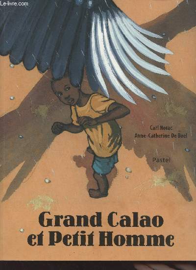Grand Calao et Petit Homme - 